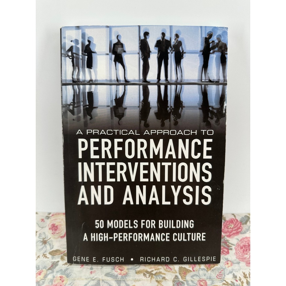 A Practical Approach to Performance Interventions and Analysis Fusch Gillespie